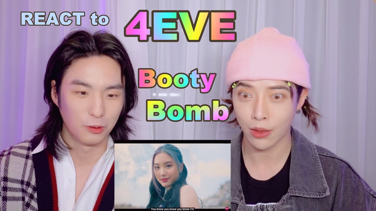 React to 4EVE - “Booty Bomb” MV with AOORA & hennessyan🇰🇷🇹🇭