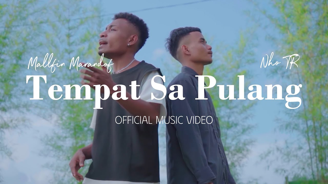 Nho T'R - TEMPAT SA PULANG ft MalLfin Marandof (official music video) #2025