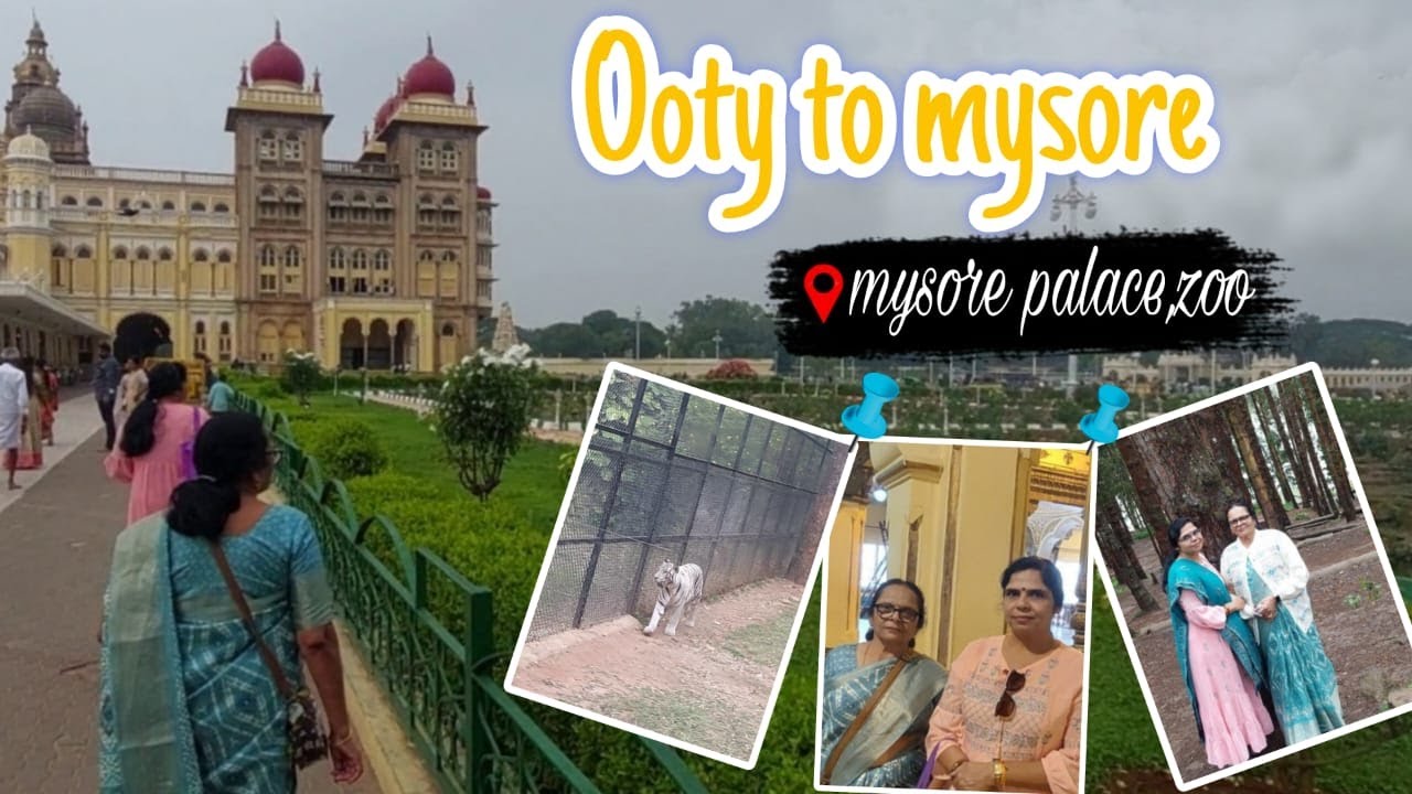 Ooty Trip: Episode 5: Ooty to Mysore | Mysore Zoo| Mysore Palace | Garden