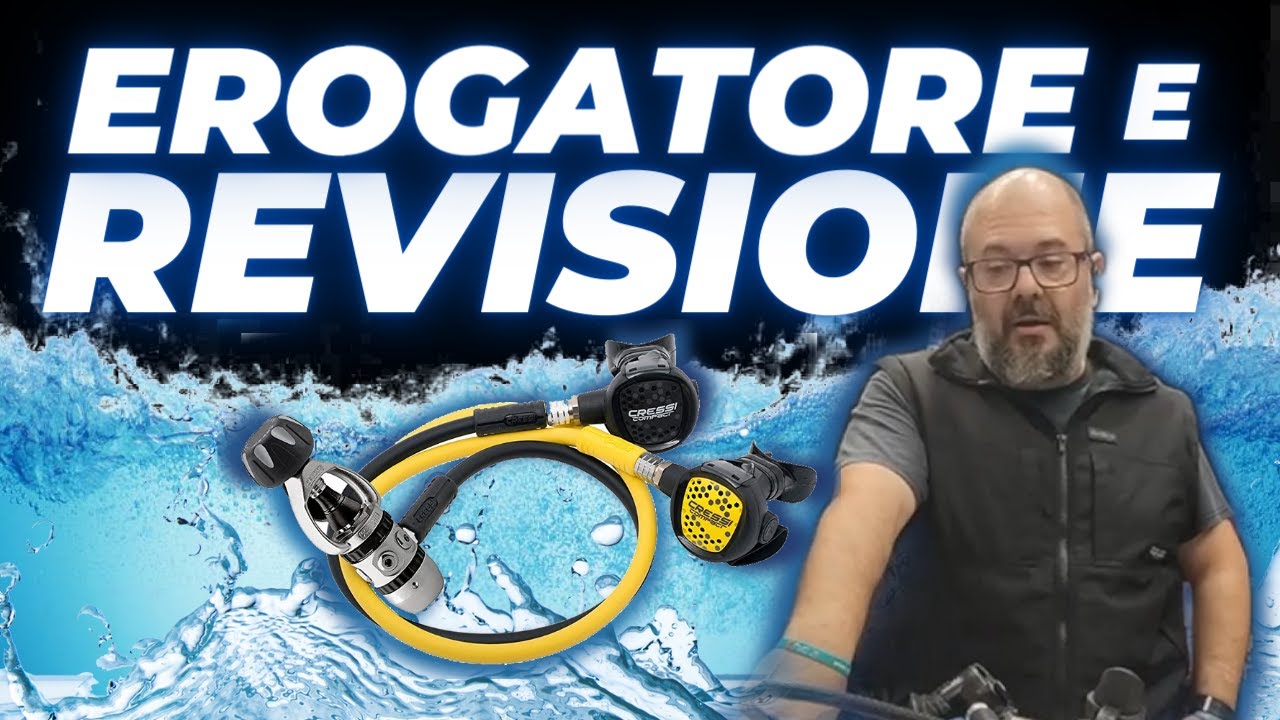 TUTTO QUELLO CHE DEVI SAPERE SULLA REVISIONE DELL'EROGATORE NELLA SUBACQUEA- SUB H2O