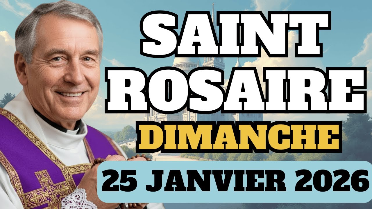 📿 Saint Rosaire, 25 Janvier 2026, Mystères Glorieux