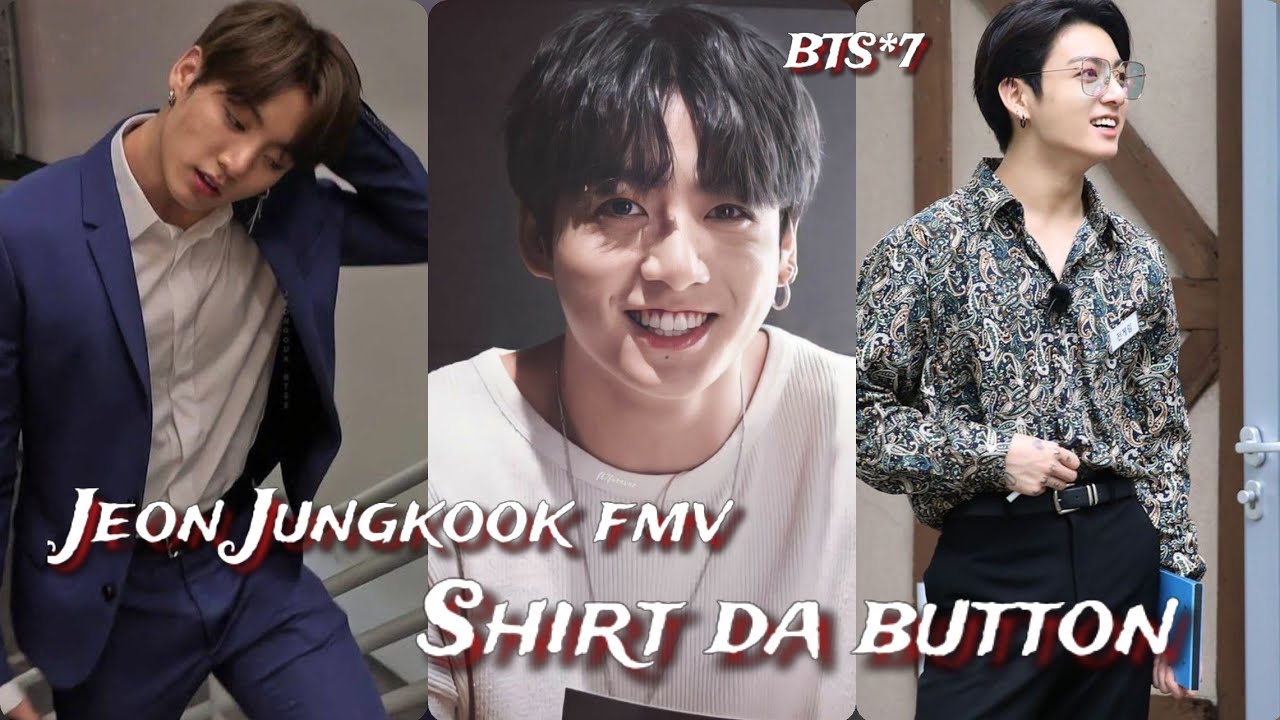 req vid💜Jeon Jungkook fmv|shirt da button|hindi mix|jungkook cute fmv|BTS bollywood|kookie fmv hindi