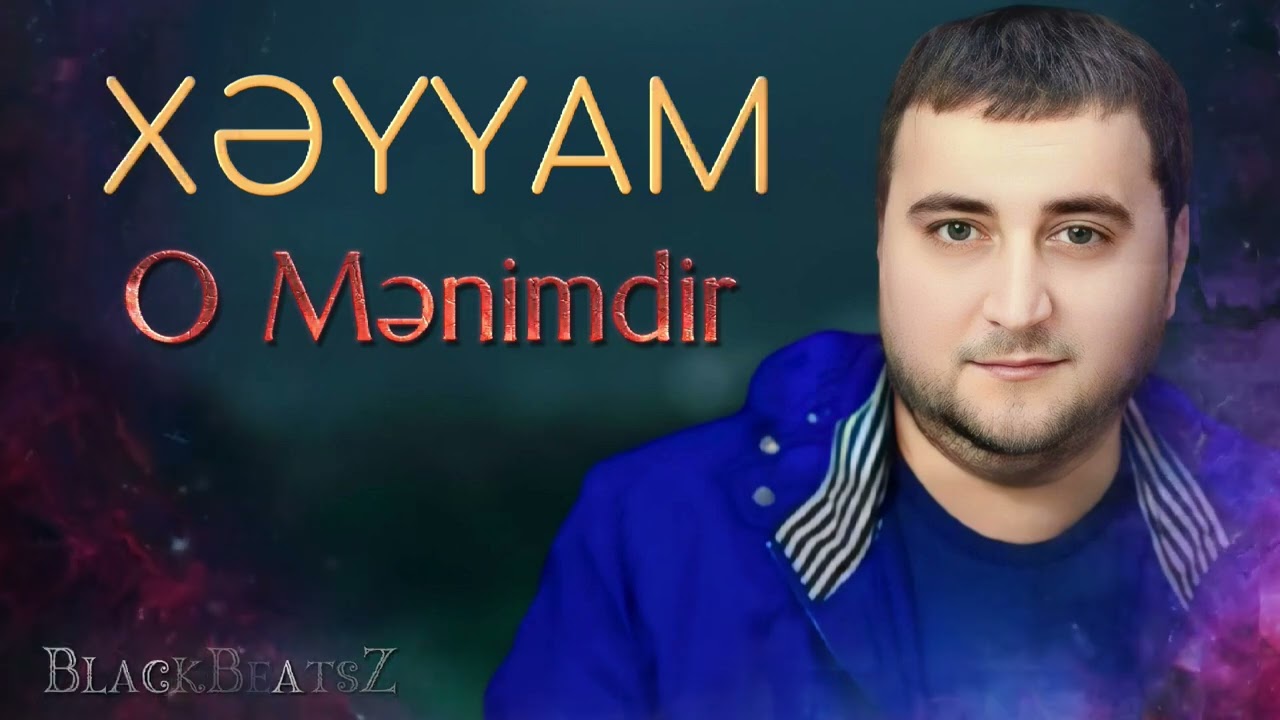 Xeyyam - O menimdir (Remix)