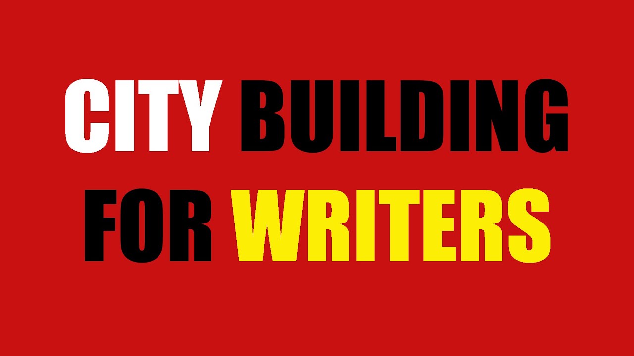 How to Build A Fictional City