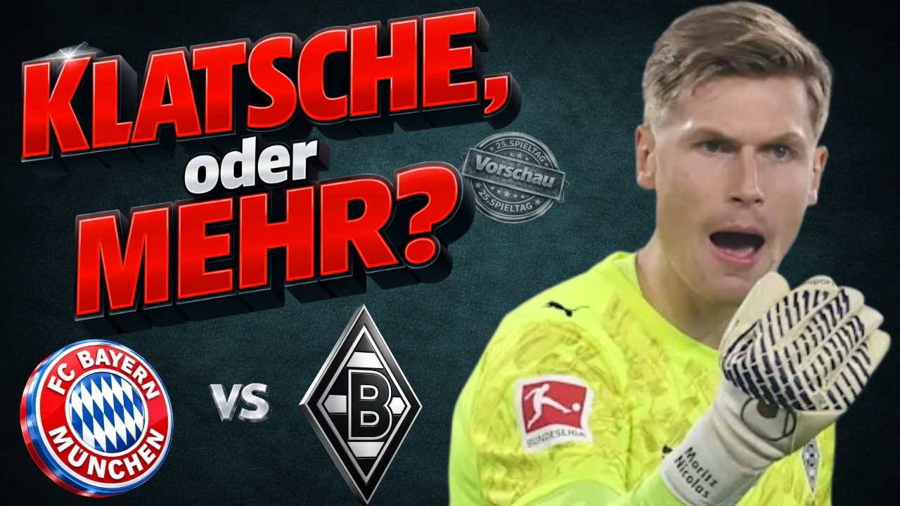 💚Bayern vs Borussia💚Überraschung möglich?💚Hack wieder verletzt!💚