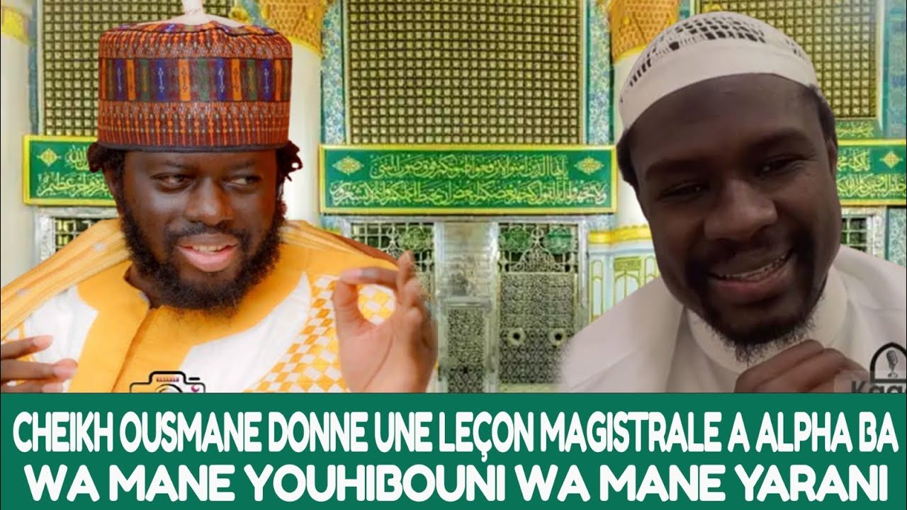 Cheikh Ousmane Mbow coince Alpha Ba sur |ومن يحبني ومن يراني  Partie 2