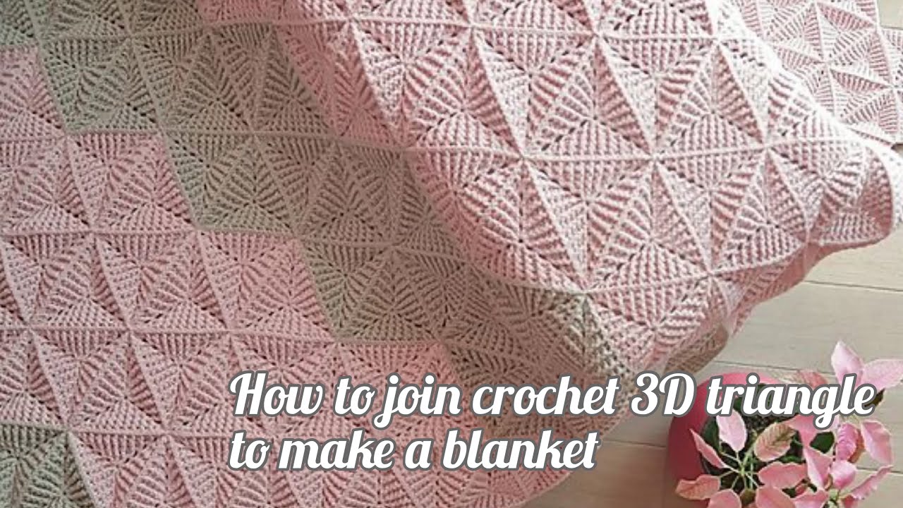 How to join crochet triangle or 3D Triangle Motif