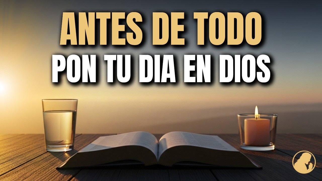 ORACIÓN PODEROSA DE LA MAÑANA | Oración de la Mañana para Recibir BENDICIÓN y PAZ en Este Nuevo Día