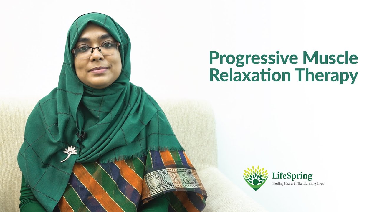 Progressive Muscular Relaxation Therapy | Mindfulness for Ladies | LifeSpring