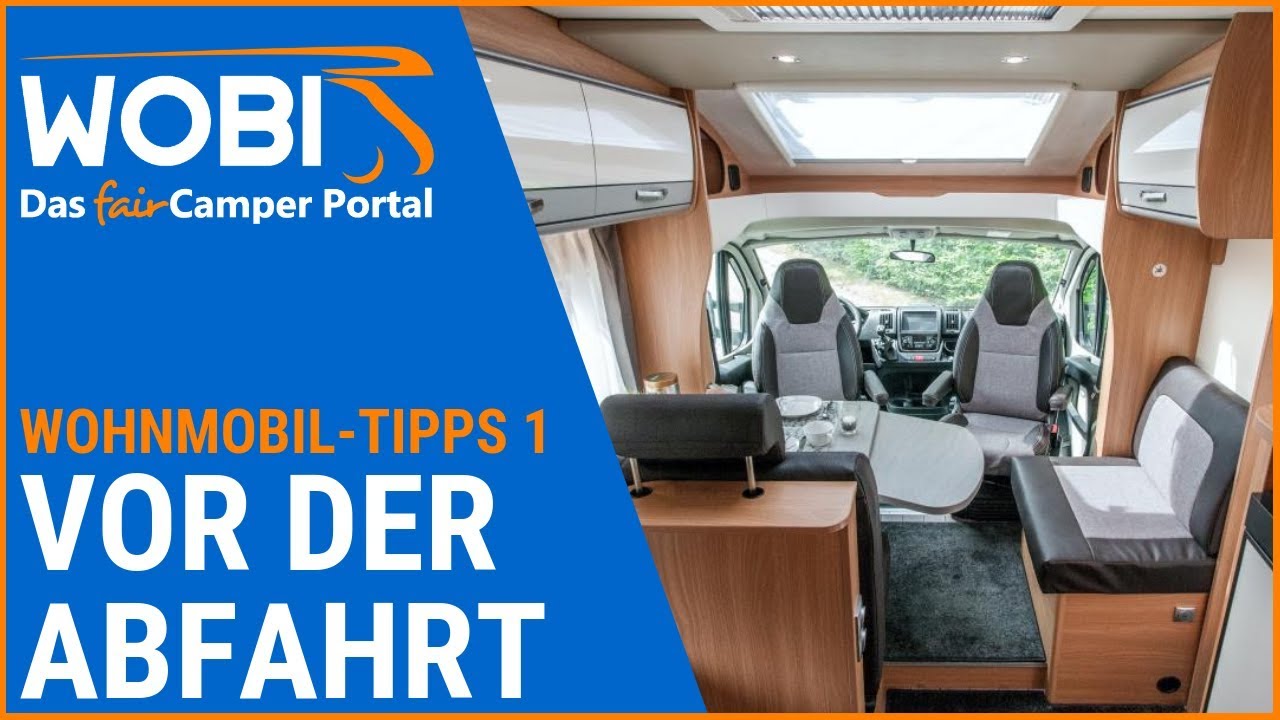 WOBI-Wohnmobil-Tipps 1 - Vor der Abfahrt
