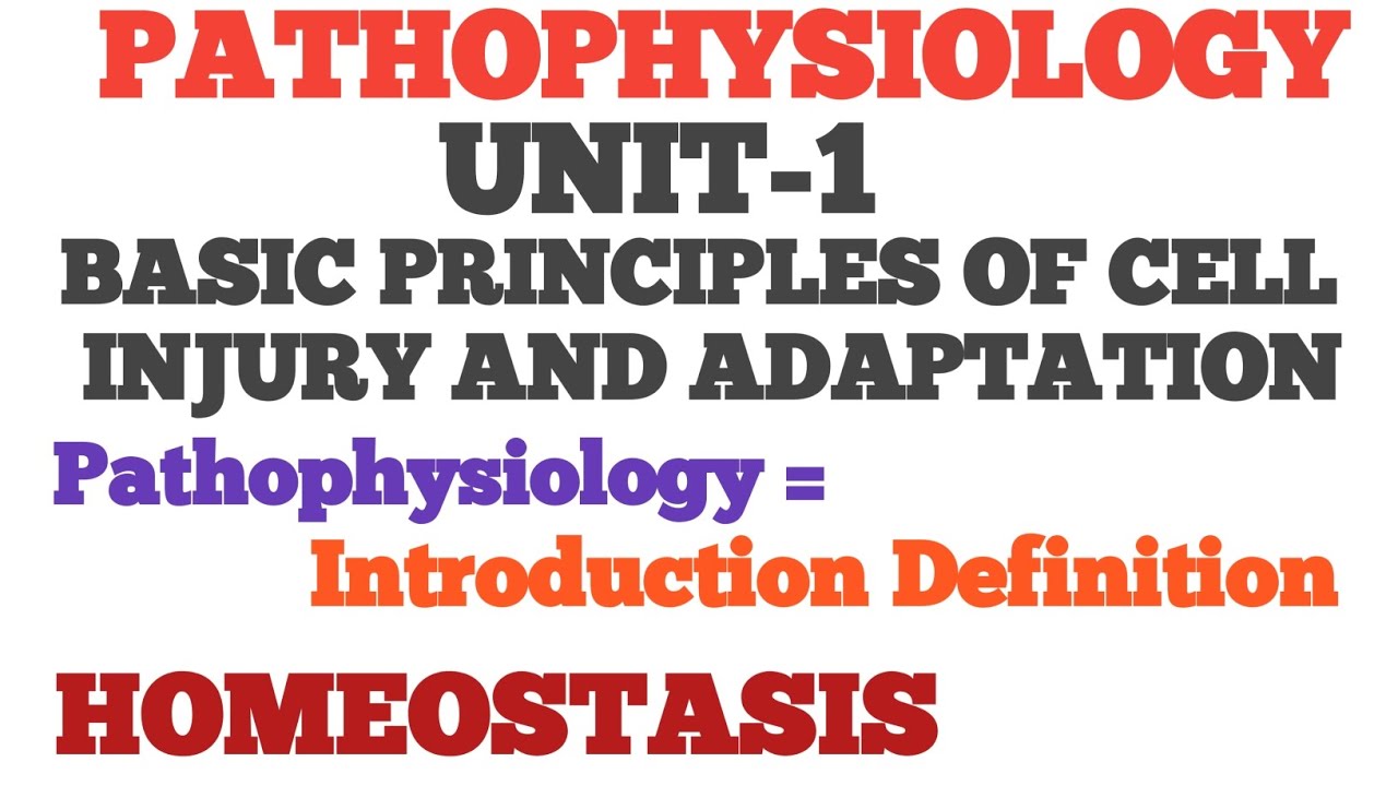 Pathophysiology unit-1# Pathophysiology= Introduction, Definition # Homeostasis # C.OF F.B.S.
