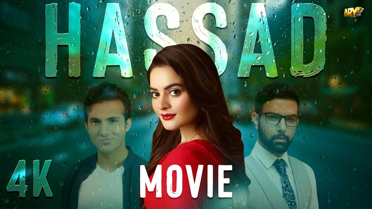 HASSAD - FULL MOVIE | MINAL KHAN | ARIJ FATIMA | NOOR HASSAN | ARY FILMS