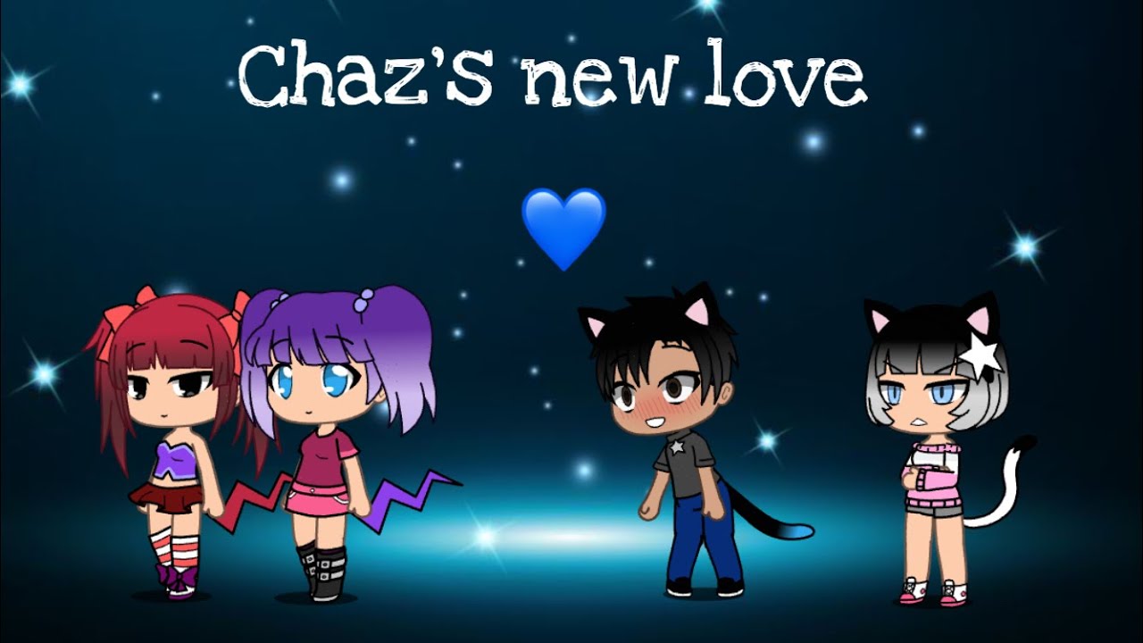 Chaz’s New Love (Pt1) Love Story - Gacha Life