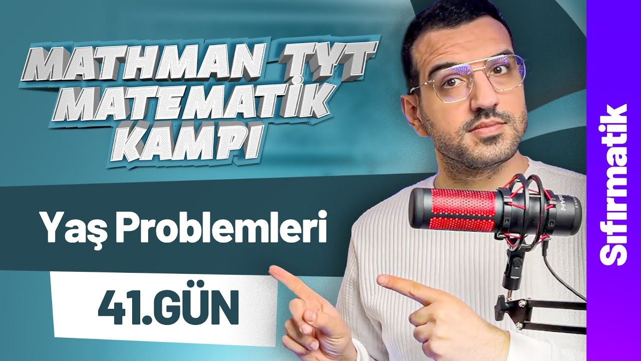 Yaş Problemleri Sıfırmatik I Mathman TYT Matematik Kampı I 41. Gün I #yks2026
