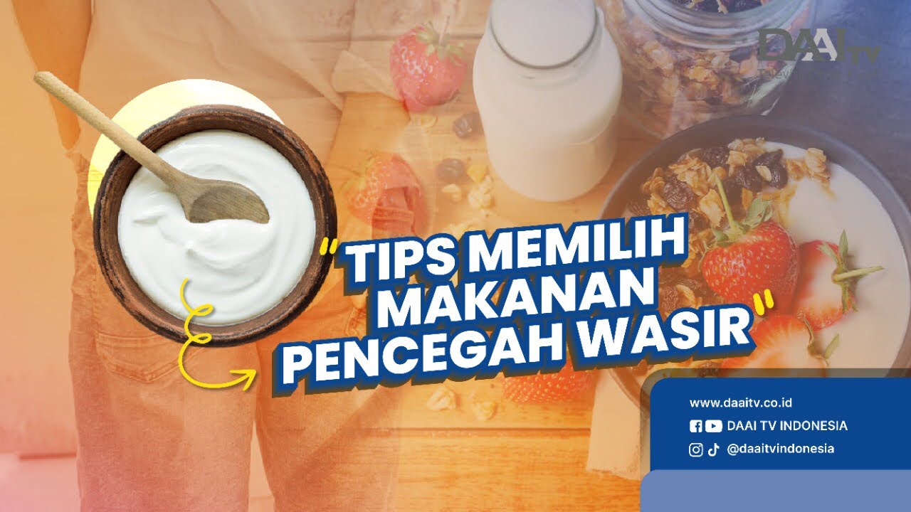 Makanan Pencegah Wasir | Bincang Sehati (Part 1)