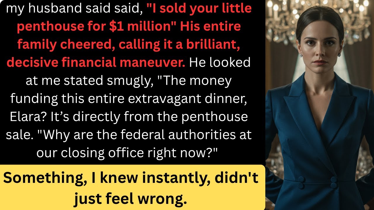 My Husband Sold My Luxury Penthouse for $1m — Then the Federal Security Arrived at Dinner.