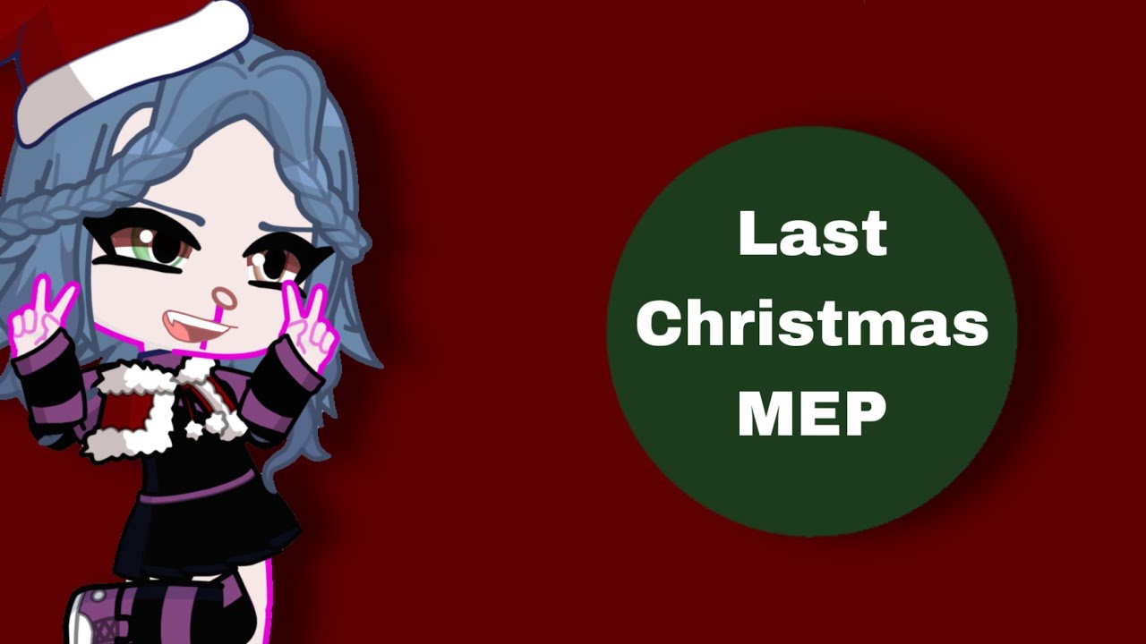 GL2: Last Christmas MEP!/ [OPEN]/ 7/23 parts taken (read desc. for rules)
