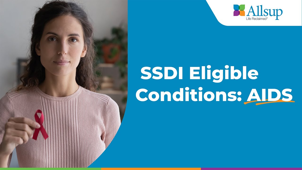 Medical Conditions That Qualify For SSDI: AIDS