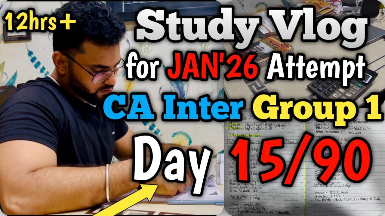 Day 15 | CA Inter Jan 26 Preparation Vlog | 90 Days Challenge