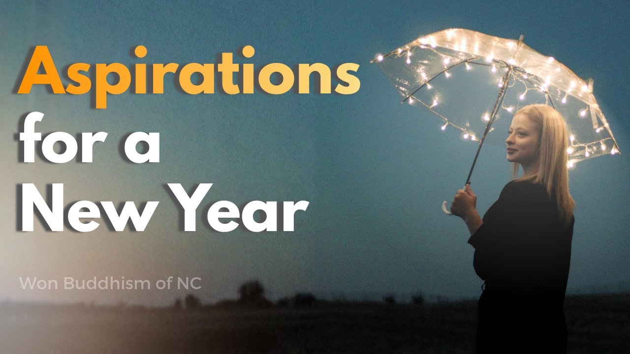 Aspirations for a New Year (10 AM, Sunday, January 11, 2026)