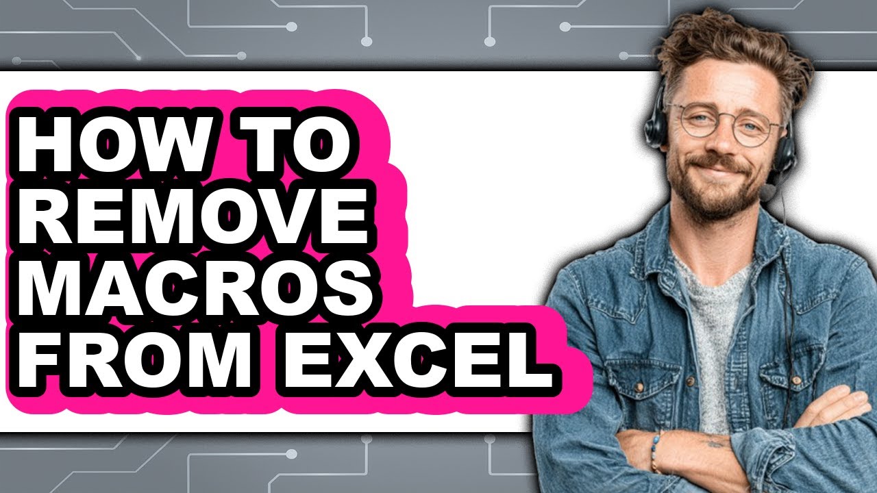 Как удалить макросы из Excel (обновлено)