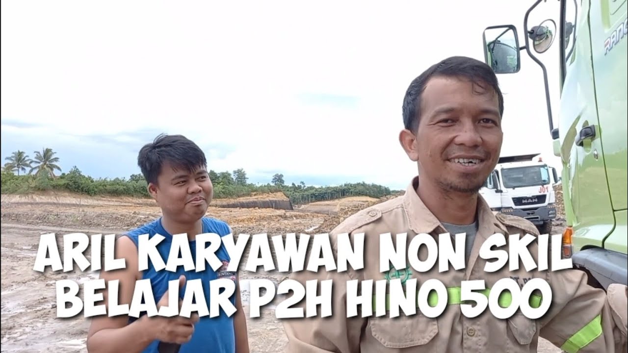 Aril Karyawan Non Skil Belajar P2h Hino 500