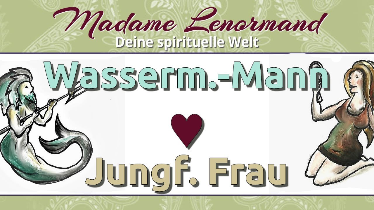 Wassermann Mann & Jungfrau Frau
