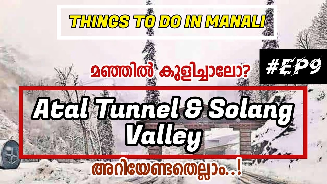 EP9 | Atal Tunnel, Solang Valley | How to Plan Budget Trip to Manali & kasol| Paragliding| Malayalam
