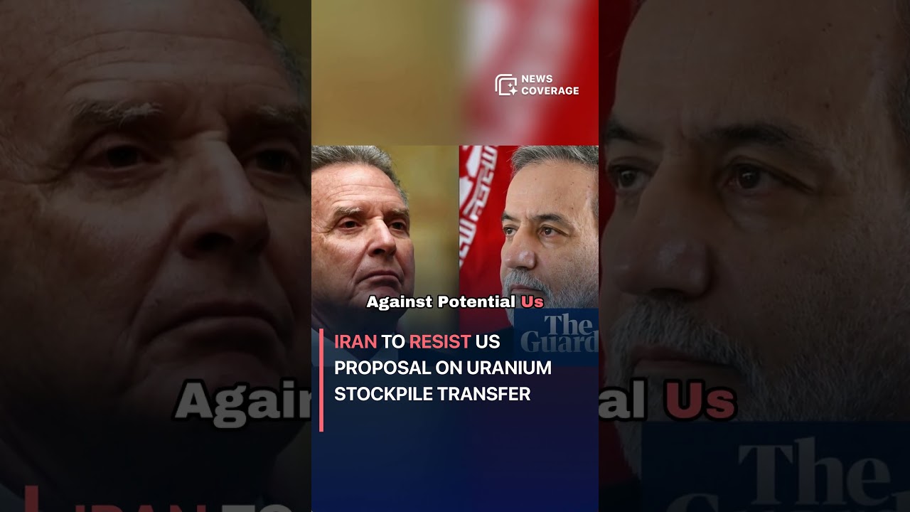 Iran to Resist US Proposal on Uranium Stockpile Transfer 