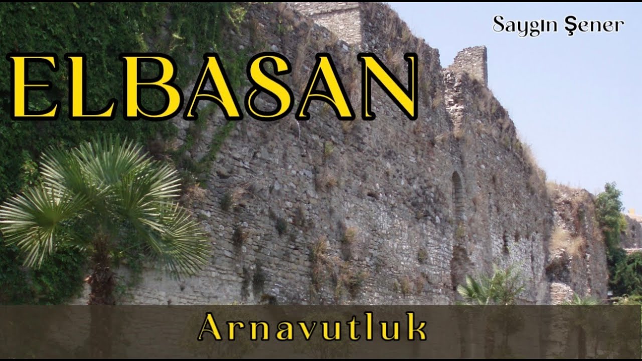 Arnavutluk güzel ve şirin ilçesi ELBASAN