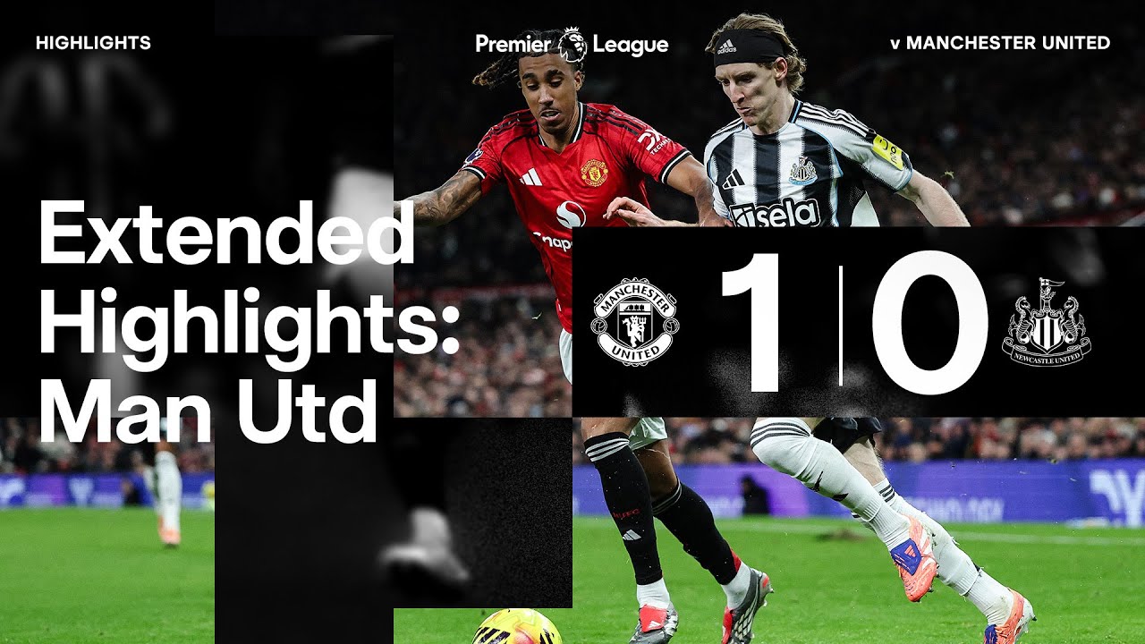 Manchester United 1 Newcastle United 0 | EXTENDED Premier League Highlights