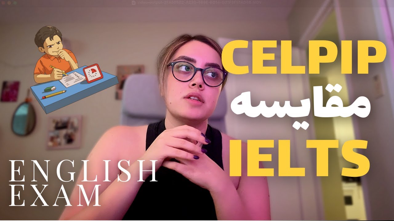 CELPIP بدیم یا IELTS | تجربه ی من از ازمون زبان سلپیپ