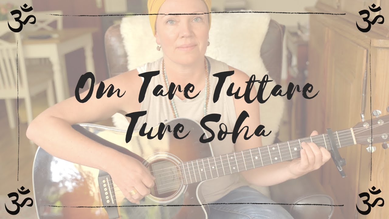 MANTRA Meditation I Om Tare Tuttare Ture Soha  I Nancy Haywood I Learn Mantras I 440 Hz