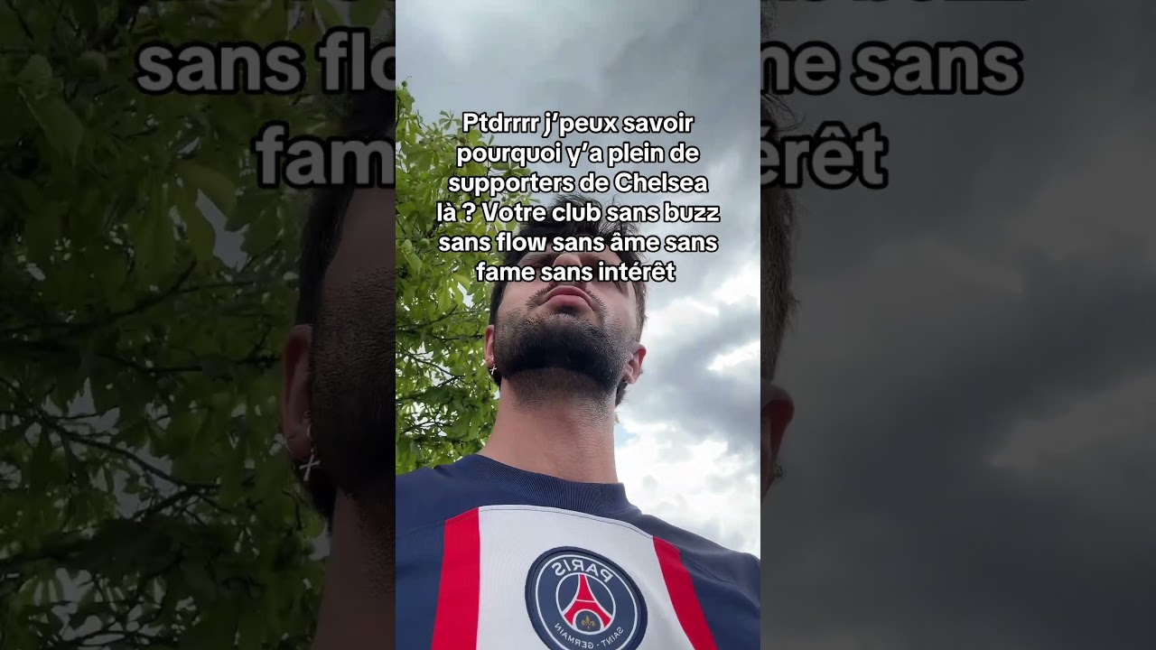 CHELSEA : AUCUN INT&Eacute;R&Ecirc;T !⚽️🤣 #football #psg #fyp #humour