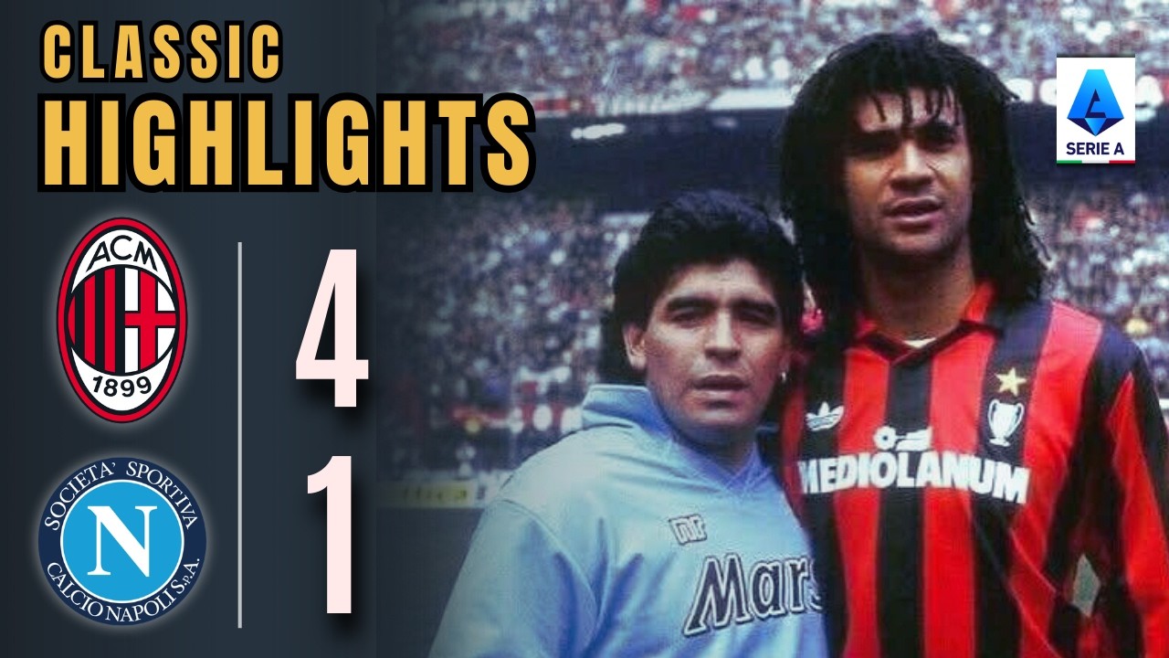 Milan 4 -1 Napoli | Rossoneri travolgenti con Gullit | Serie A 87/88