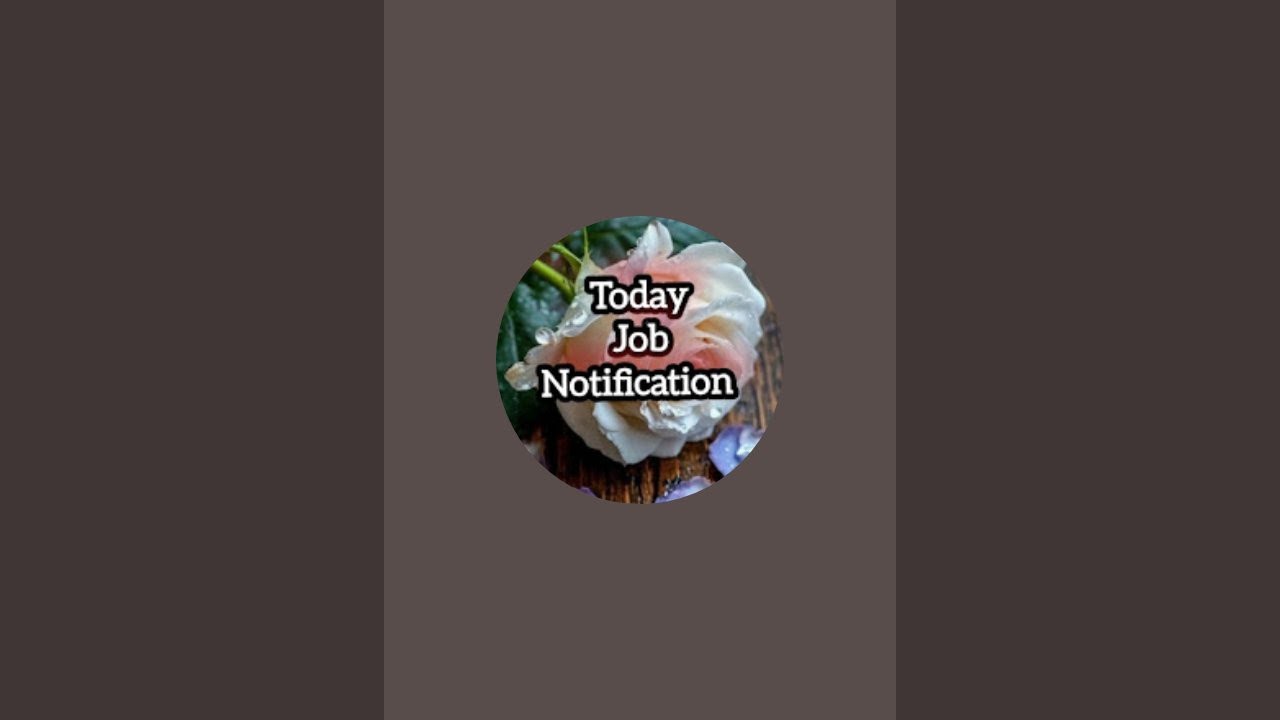 Today Job Notification  is live!