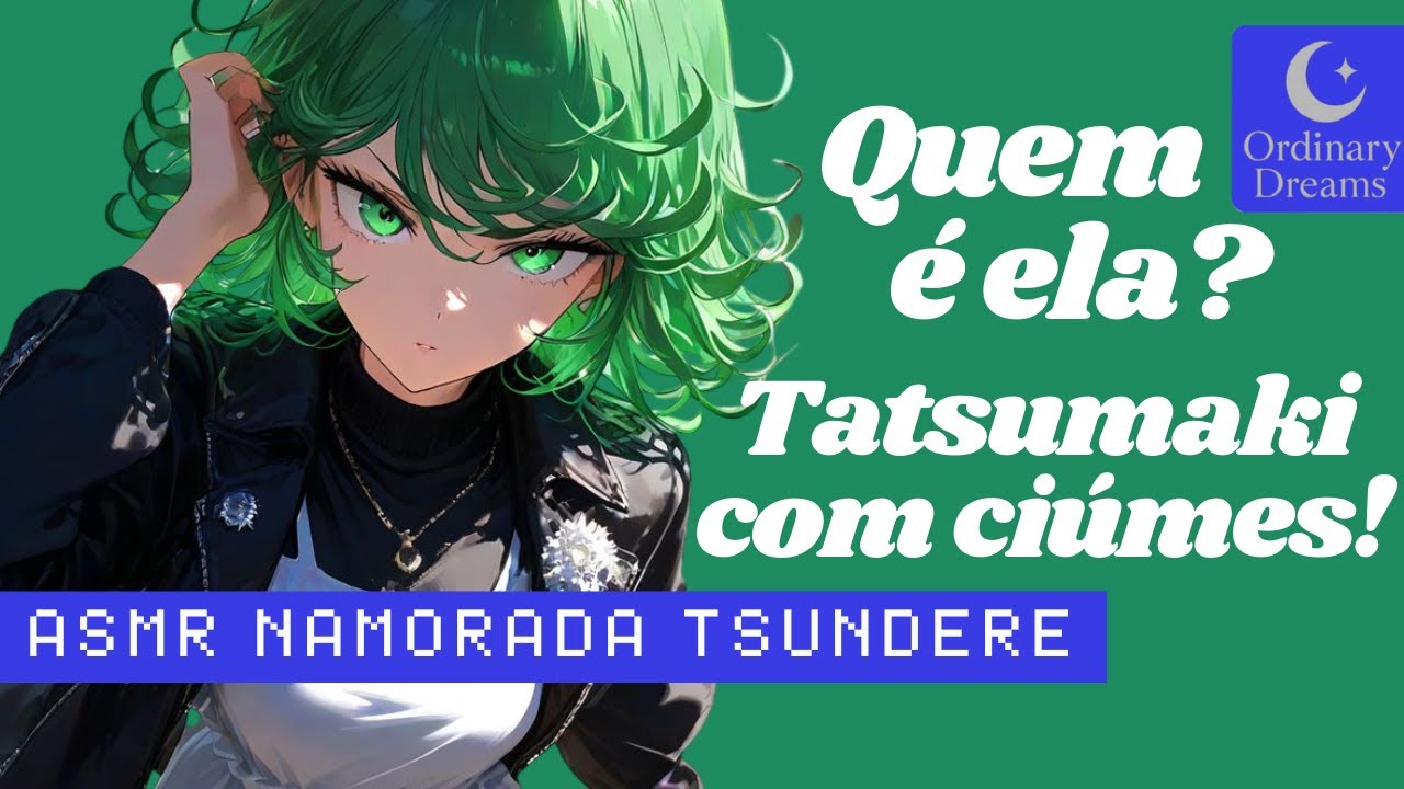 Ela resolveu tudo do jeito mais tsundere possível | Roleplay ciúmes [Tatsumaki ASMR]