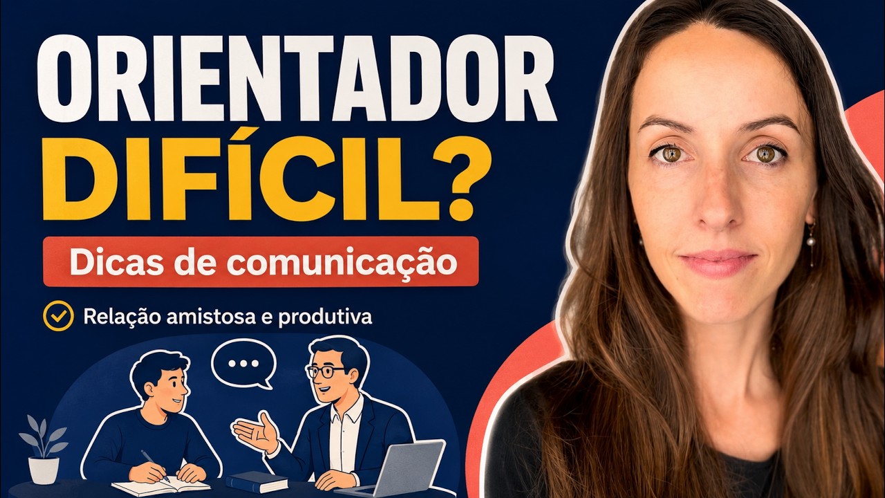Melhore a rela&ccedil;&atilde;o com o seu Orientador (2026)