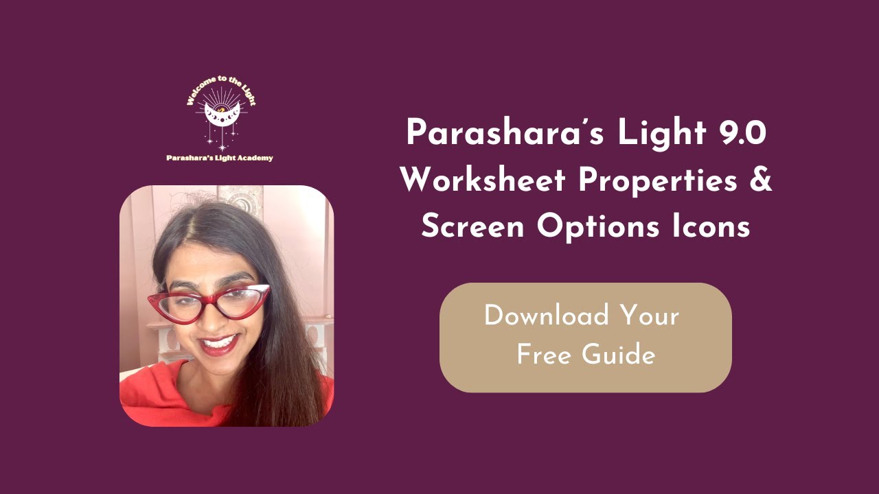 Parashara’s Light 9 Tutorial - Worksheet Properties & Screen Options