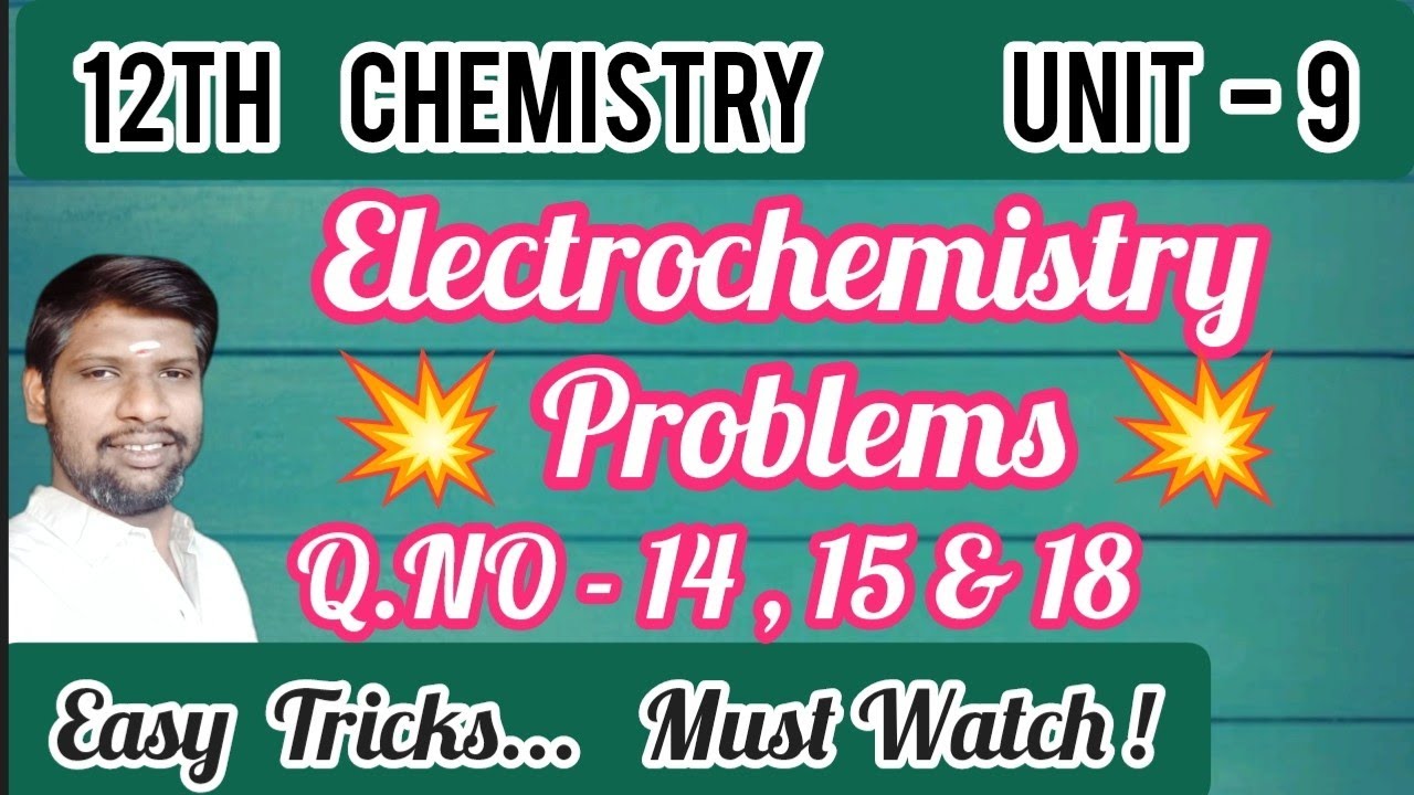 12th CHE | Electrochemistry | Book back problems | Q.No - 14, 15 & 18