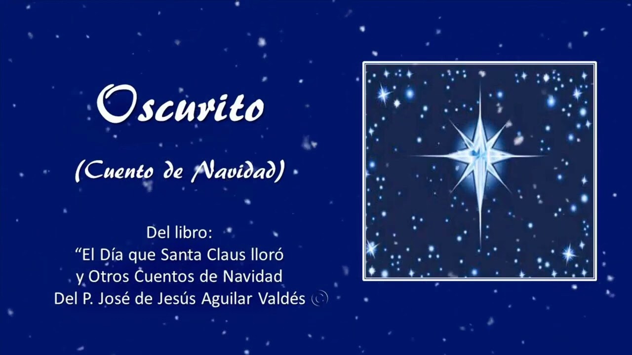 Oscurito - Cuento de Navidad AUDIO para escuchar solo o en familia