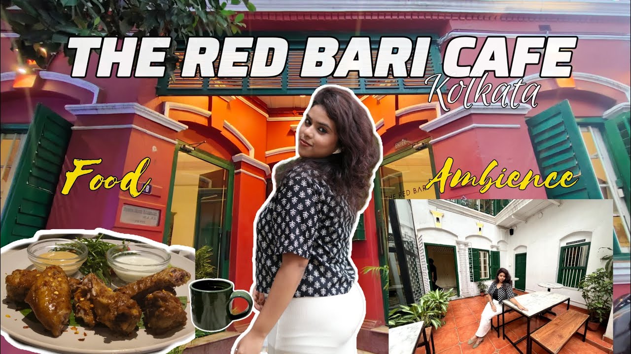 THE RED BARI KOLKATA | 90 years old heritage house turned into a cafe|  FOOD, AMBIENCE & REVIEW