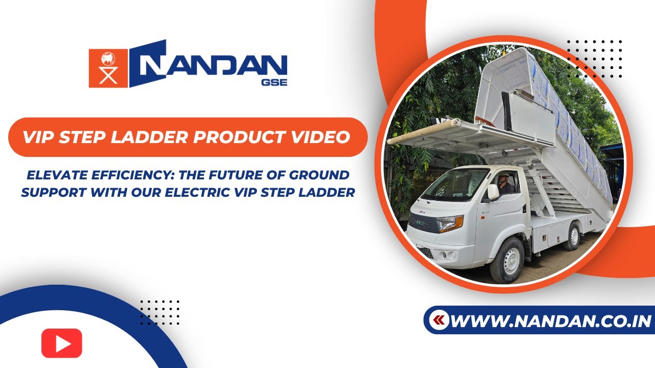 VIP Step Ladder by Nandan GSE: Innovation for Exclusive Ground Support