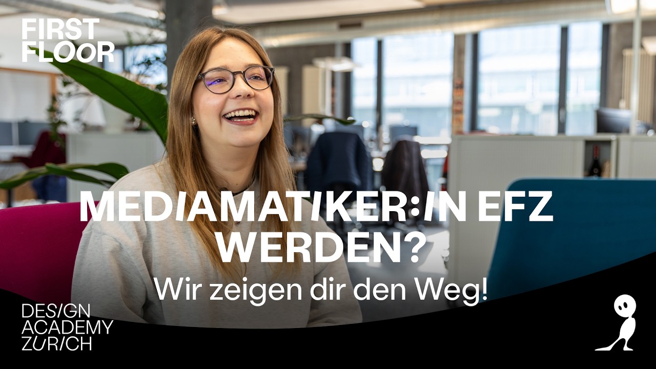 Mediamatikerin werden aber wie? First Floor gibt dir Antworten!