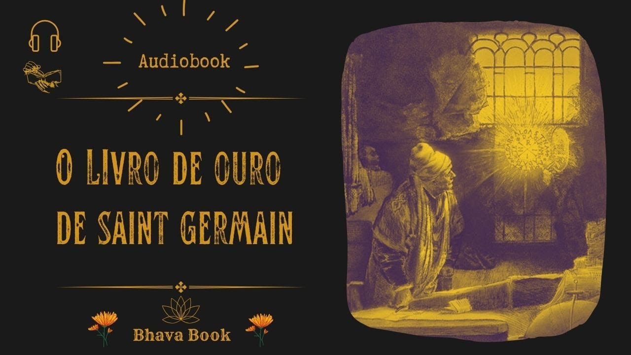 O Livro de Ouro de Saint Germain (Audiobook Completo)