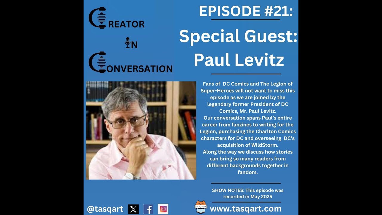 Creator In Conversation- Episode #21: Paul Levitz