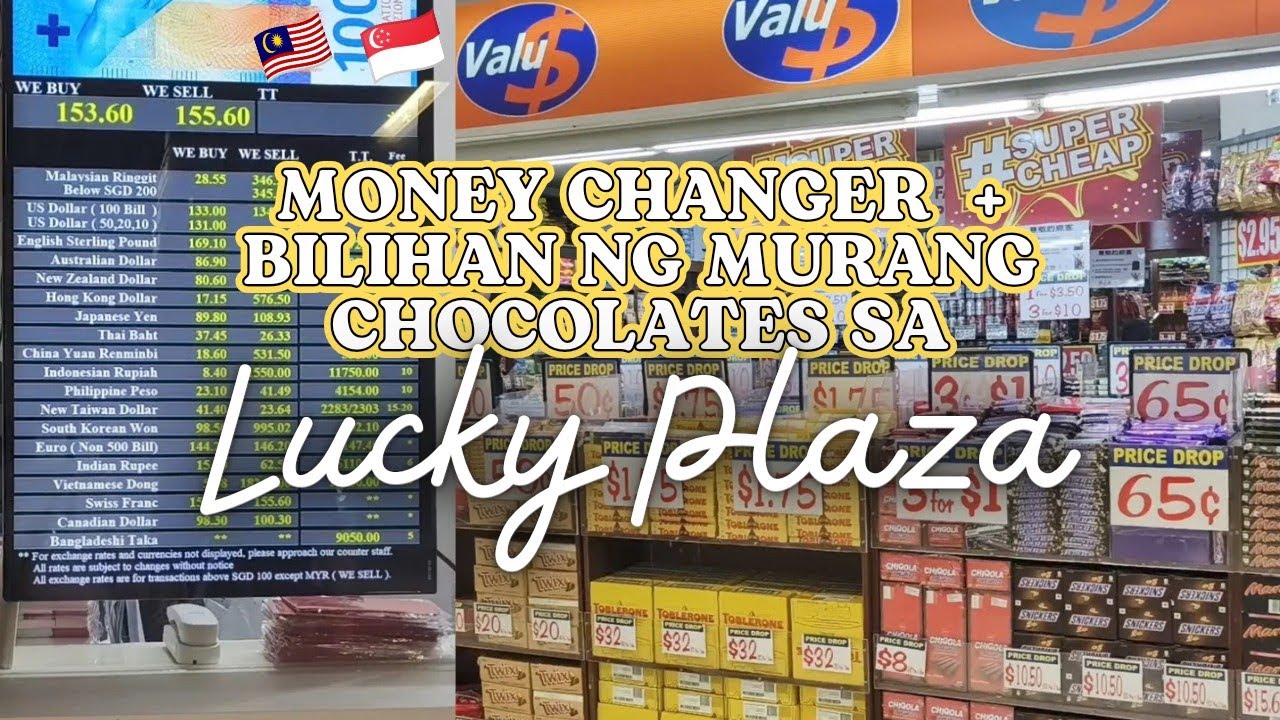SINGAPORE-MALAYSIA 2024 P2: MONEY CHANGER + MURANG CHOCOLATES SA VALU$
