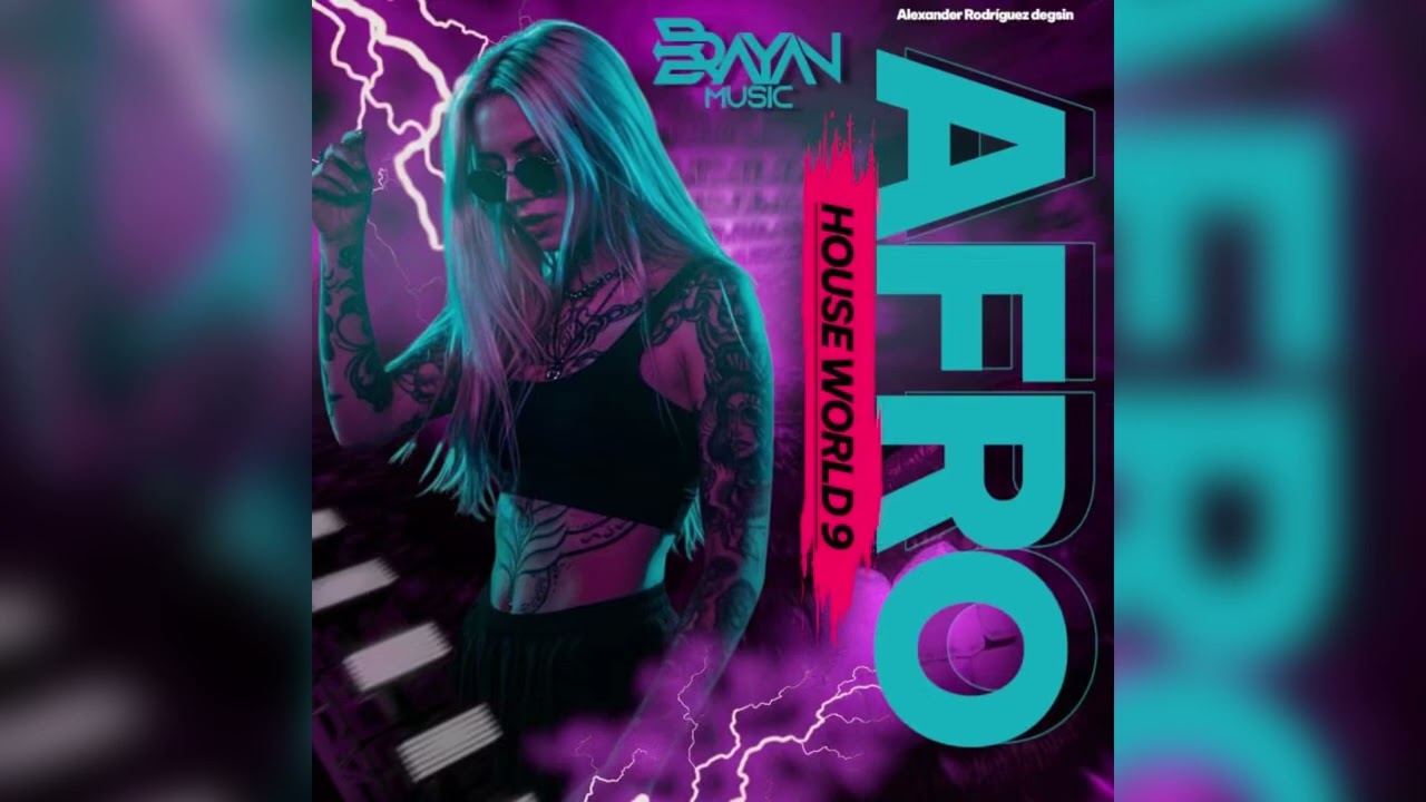 Brayan Music 🇻🇪 Afro House World 009 - El Mundo Es Tuyo 🌎✨