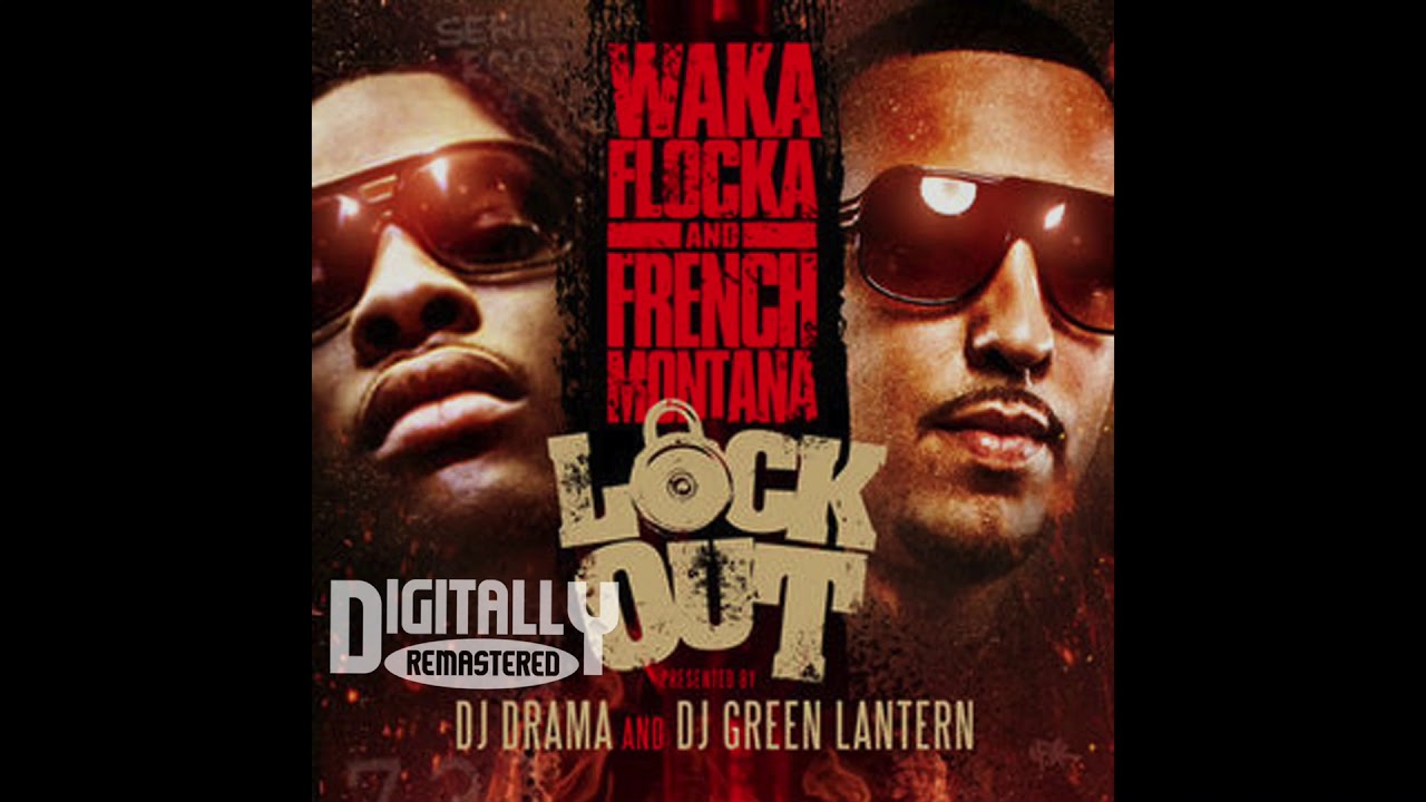 Waka Flocka- Weed and Drinks (feat. French Montana & Chinx Drugz)