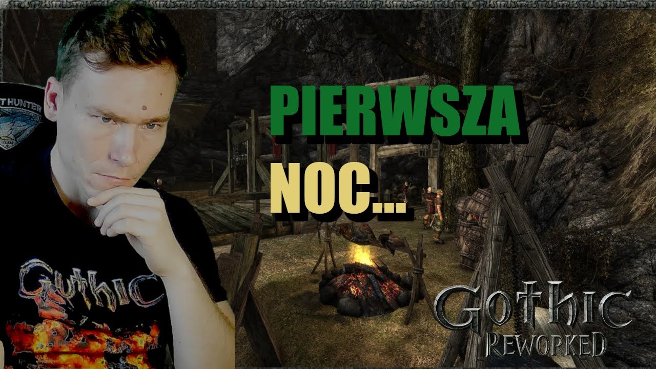 Pierwsza noc w kolonii&hellip; i już problemy... Gothic Reworked #2